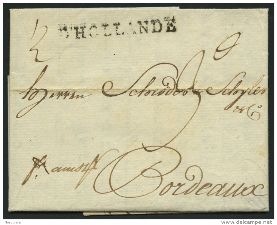 HAMBURG - GRENZ&Uuml;BERGANGSSTEMPEL 1797, D` HOLLANDE, L1 Auf Brief Von Hamburg Nach Bordeaux, Registraturbug, Pracht - Vorphilatelie