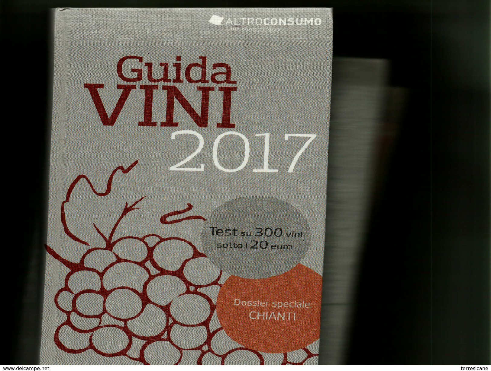 GUIDA VINI 2017 DOSSIER SPECIALE CHIANTI ALTRO CONSUNO - Maison Et Cuisine