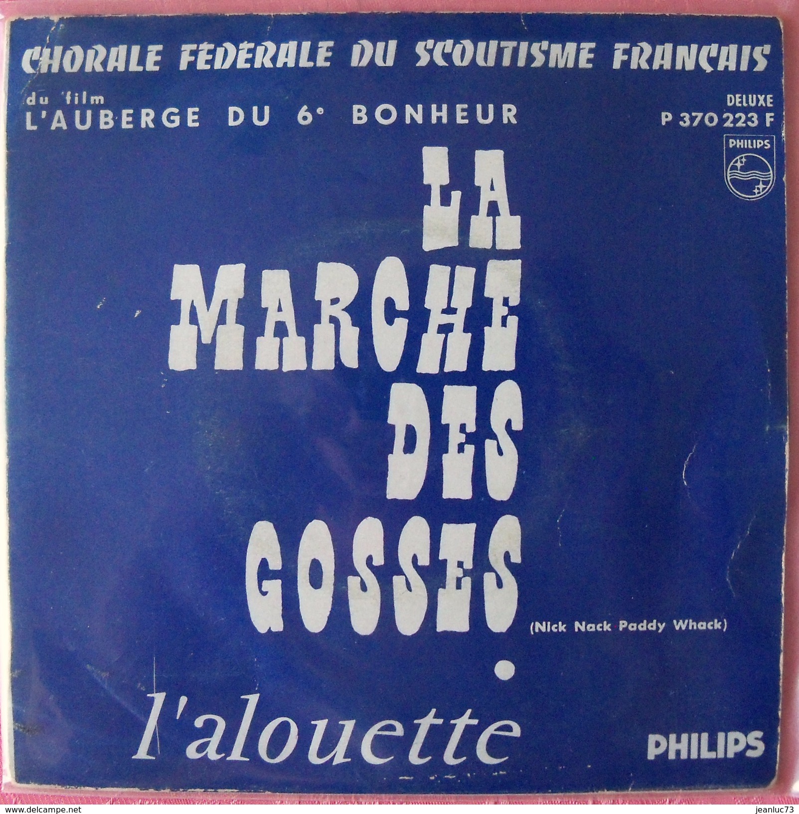 SCOUTISME - DISQUE 45 T - CHORALE DU SCOUTISME FRANCAIS - LA MARCHE DES GOSSES - PHILIPS P370223 F - Scoutisme