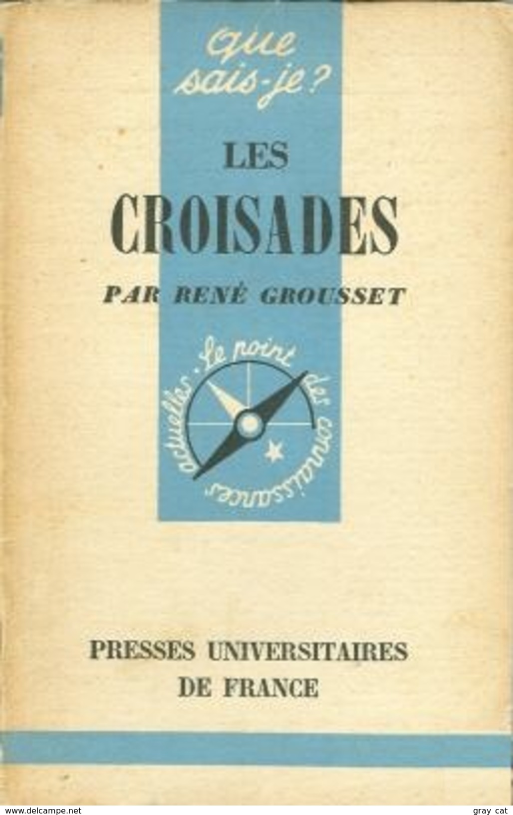 Les Croisades By Rene Grousset - History