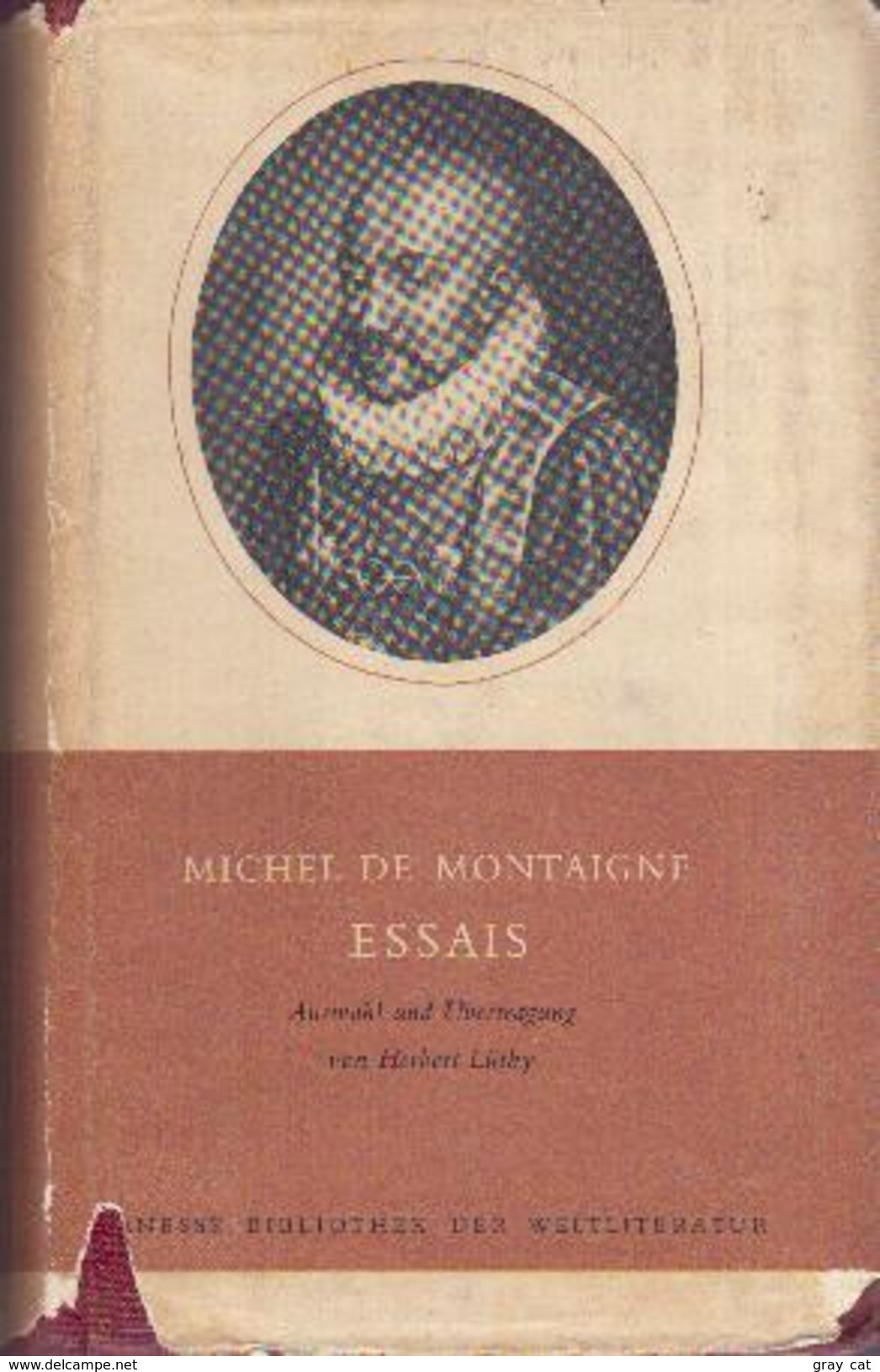 Michel De Montaigne ESSAIS Auswahl Und Ubertragung Von Herbert Luthy By Montaigne, Michel Eyquem De - Biographies & Mémoirs