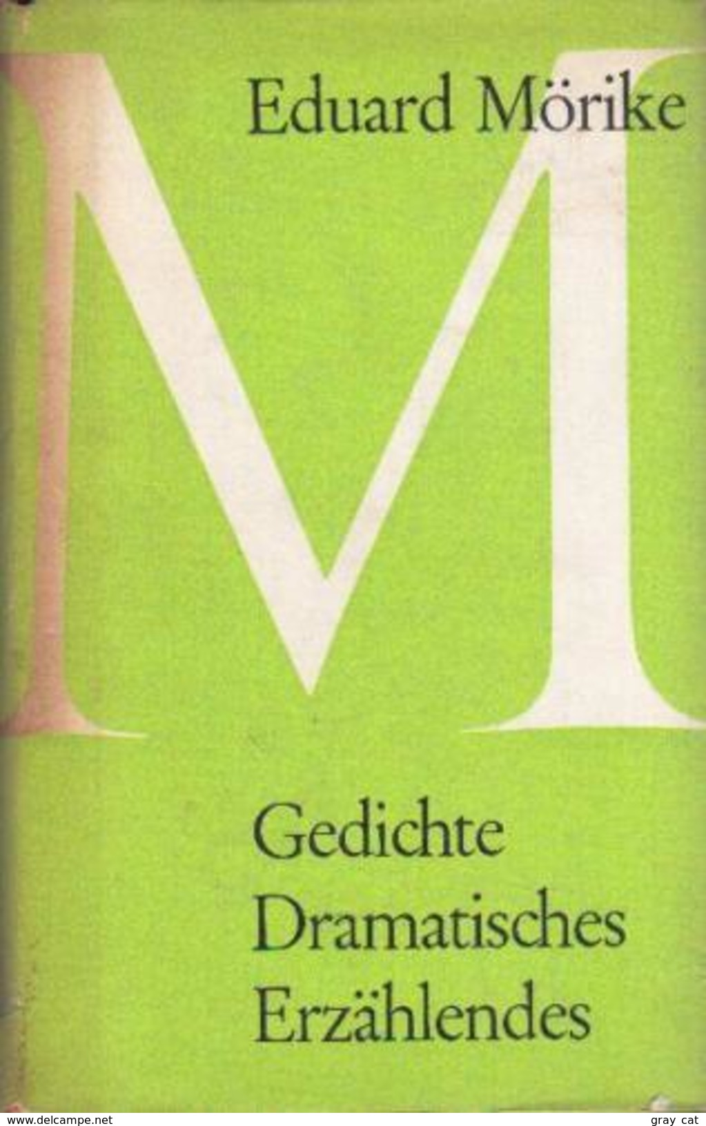 Eduard Morike Werke, Band 1: Gedichte, Dramatisches, Erzahlendes By Eduard Morike - Old Books