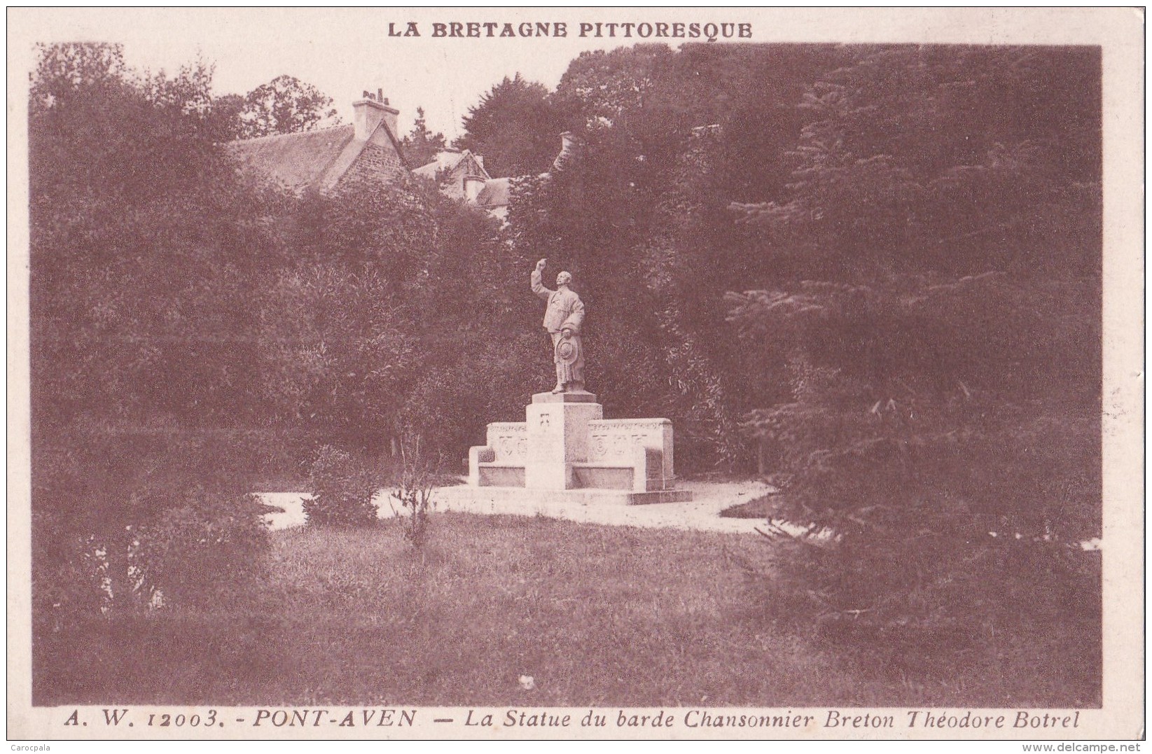 Carte 1920 PONT AVEN / LA STATUE DU BARDE CHANSONNIER BRETON THEODORE BOTREL - Pont Aven