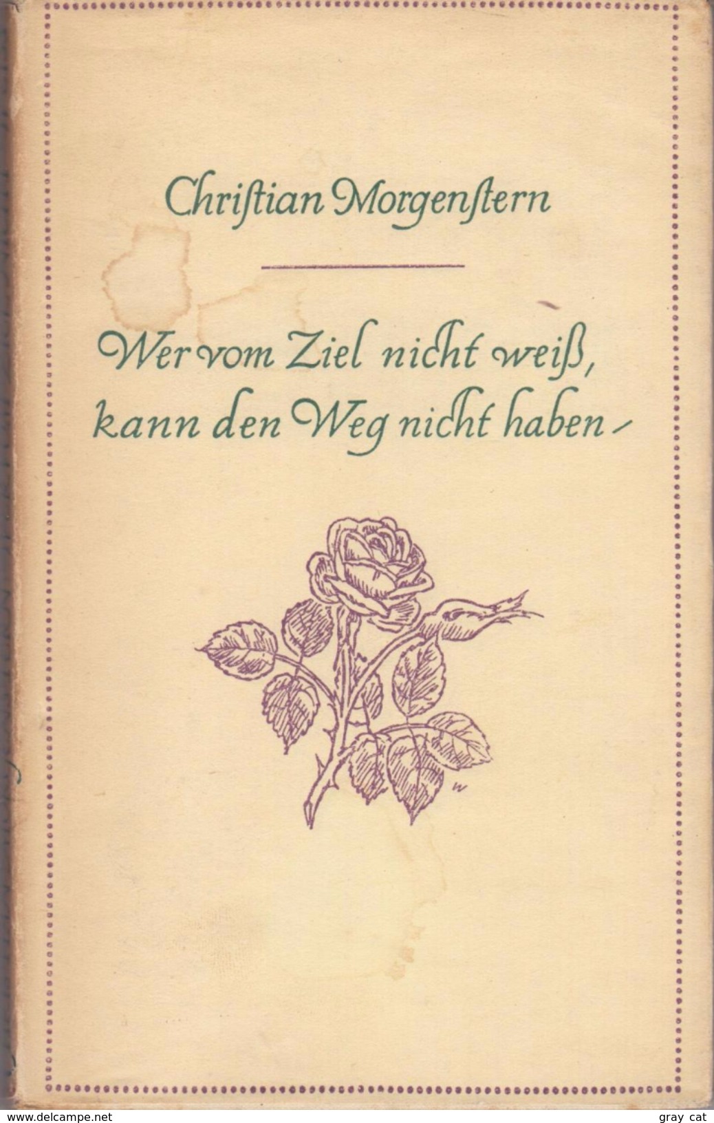 Wer Vom Ziel Nicht Weiß, Kann Den Weg Nicht Haben By Morgenstern, Christian - Old Books