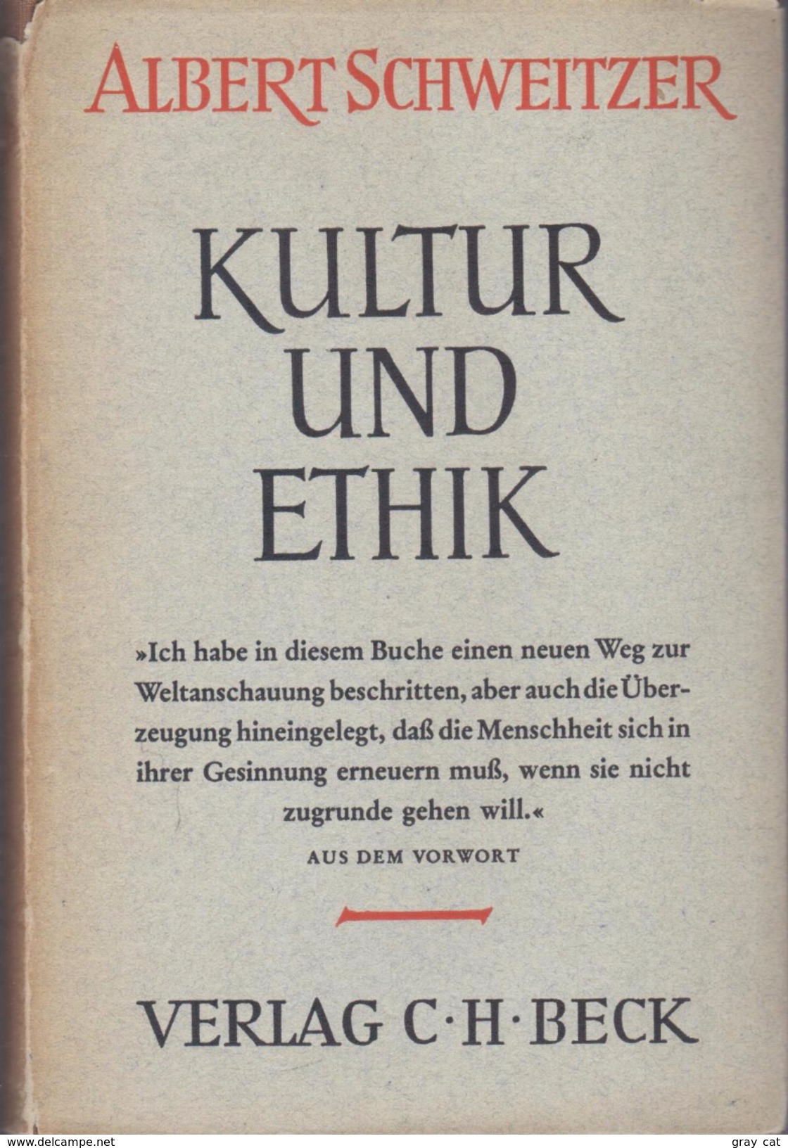 Kultur Und Ethik, Kulturphilosophie - Zweiter Teil By Schweitzer, Albert - Old Books