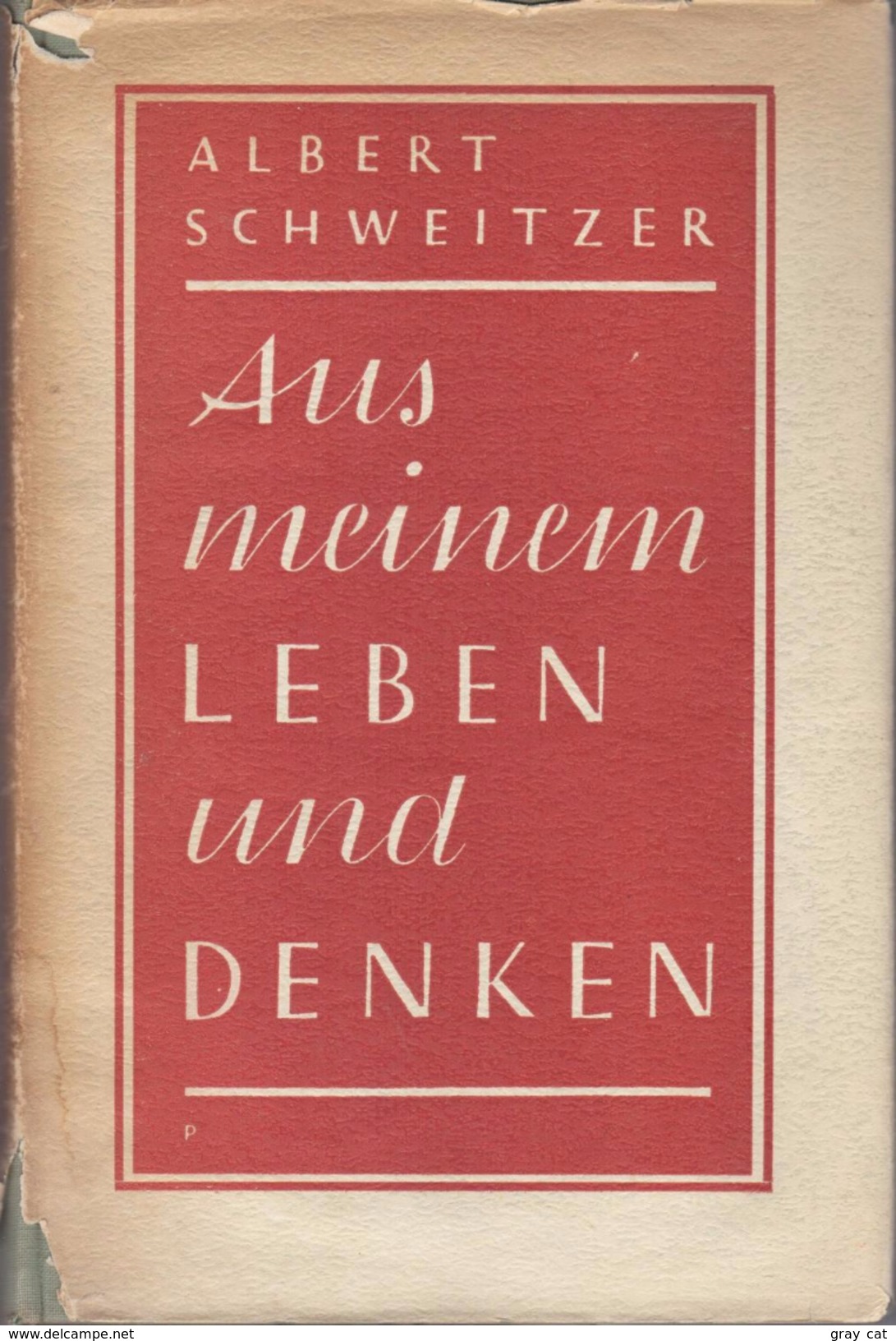 Aus Meinen Leben Und Denken By Schweitzer, Albert - Old Books