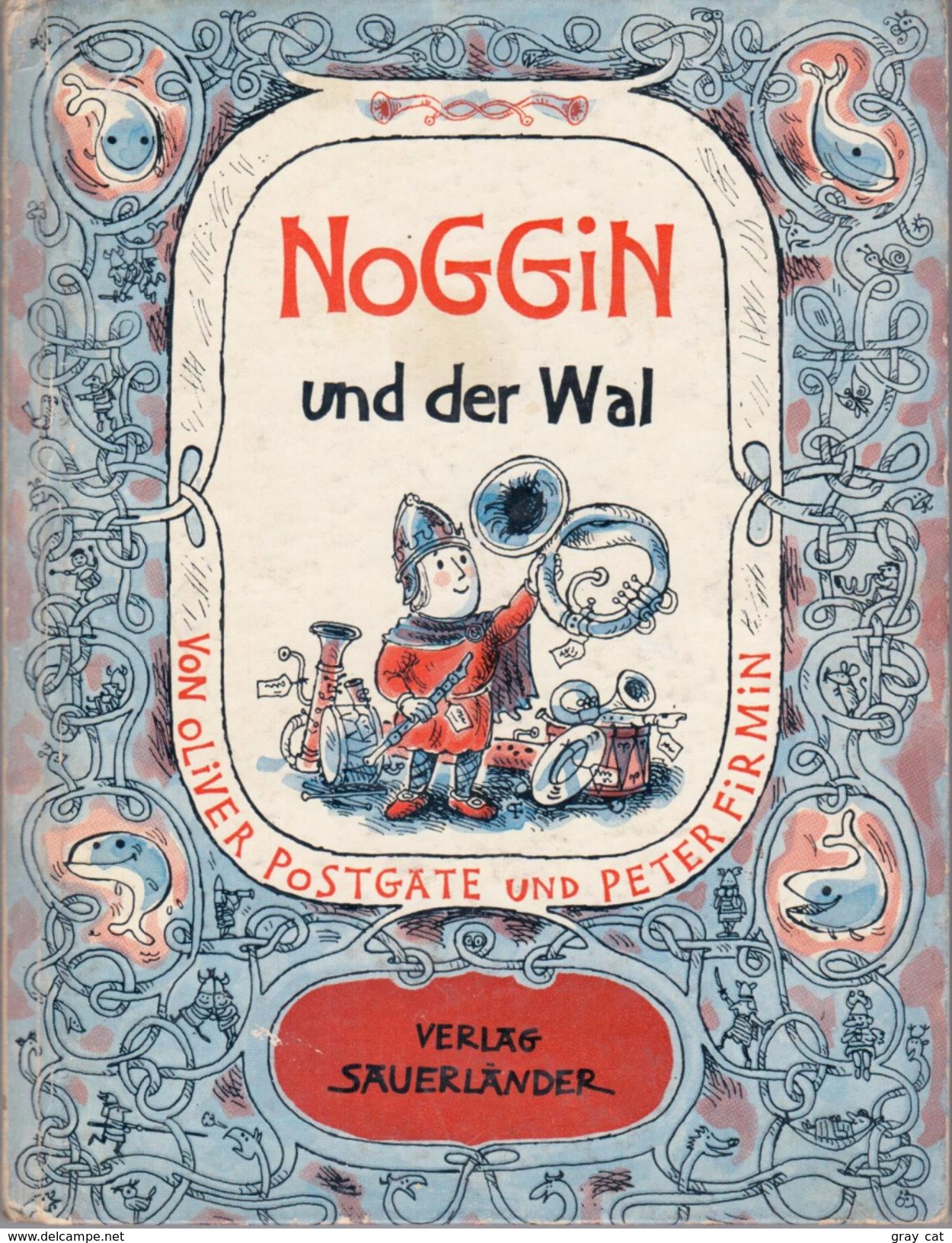 Noggin Und Der Wal By Postgate, Oliver, & Firmin, Peter - Autres & Non Classés