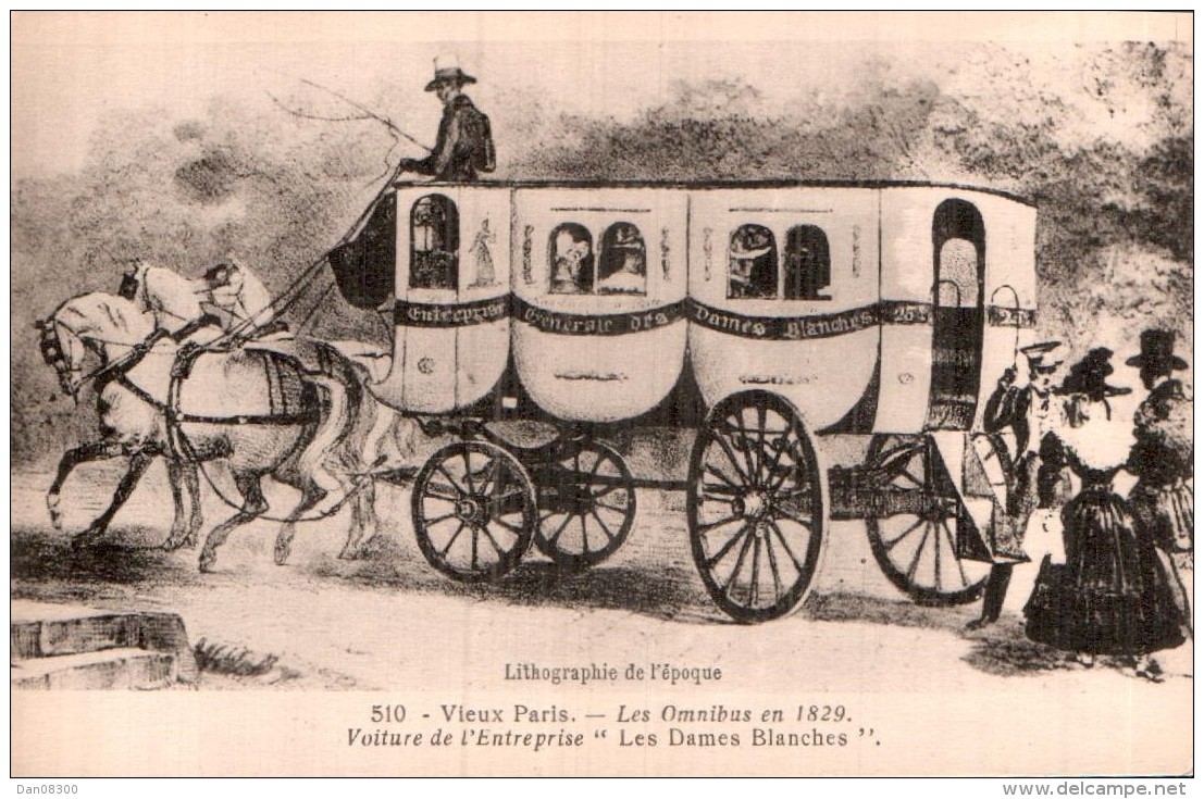 75 VIEUX PARIS LES OMNIBUS EN 1829 VOITURE DE L'ENTREPRISE LES DAMES BLANCHES PAS CIRCULEE - Bus & Autocars