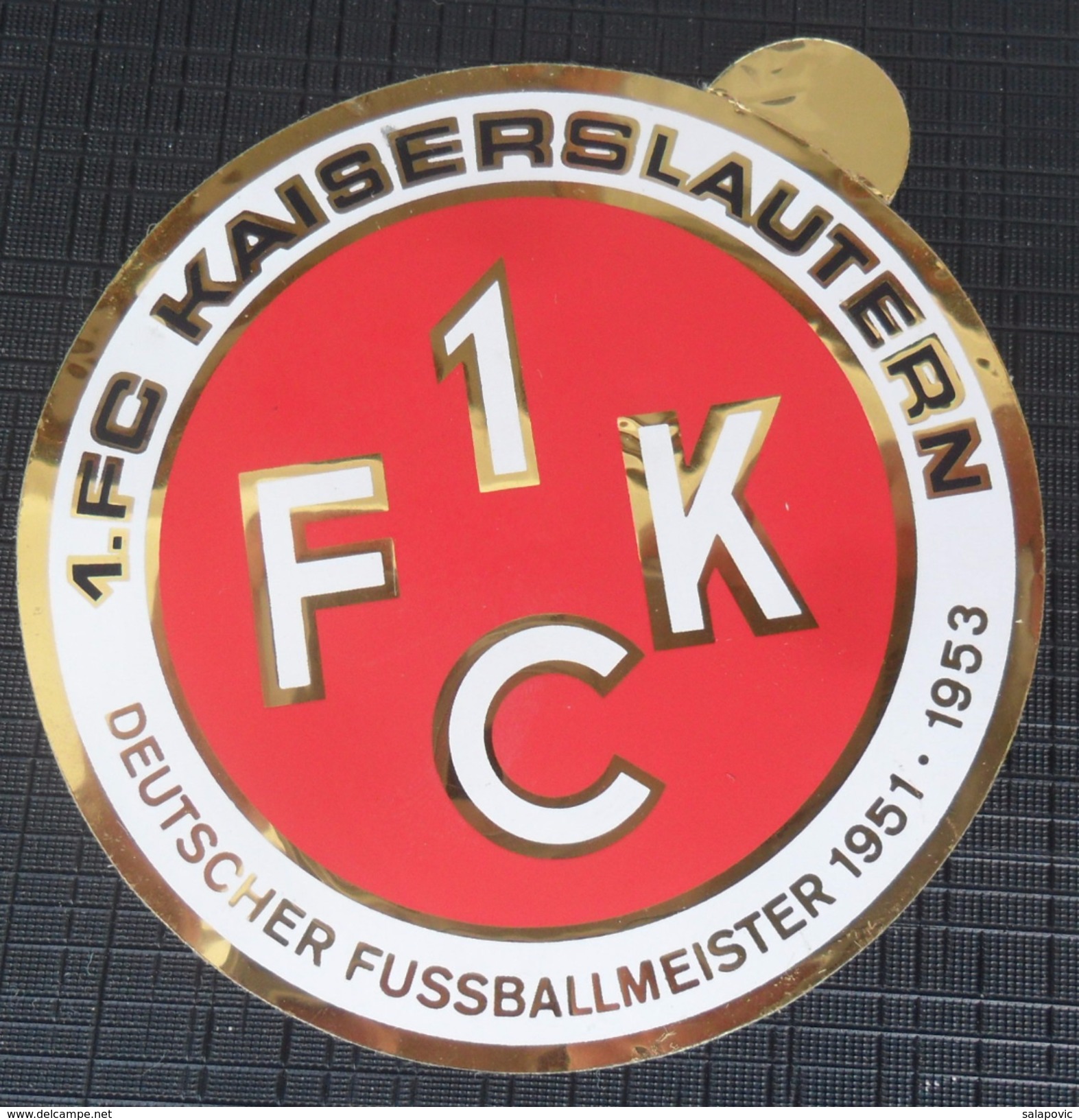 1. FC Kaiserslautern GERMANY FOOTBALL CLUB CALCIO, OLD LABEL, STICKER, ETIQUETTE - Kleding, Souvenirs & Andere