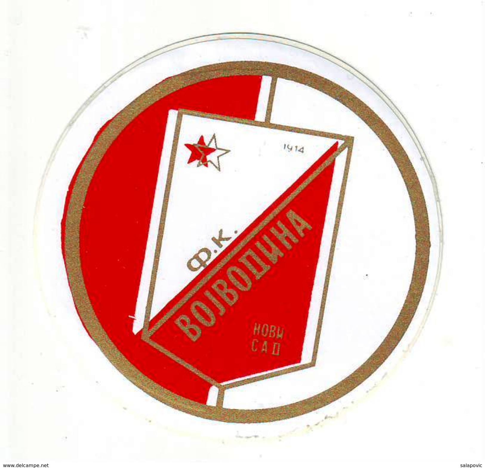 FK VOJVODINA NOVI SAD, SERBIA  FOOTBALL CLUB CALCIO, OLD LABEL, STICKER, ETIQUETTE - Uniformes Recordatorios & Misc