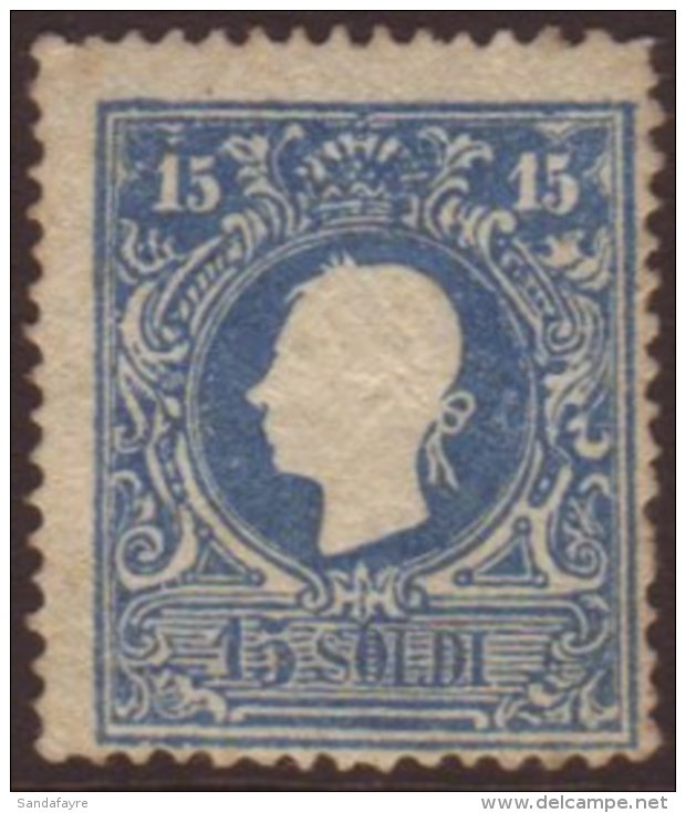 LOMBARDY VENETIA  1859 15s Blue Type II, Sassone 32, Mint Part Og, Centered To Low Right With Good Colour, Cat... - Unclassified