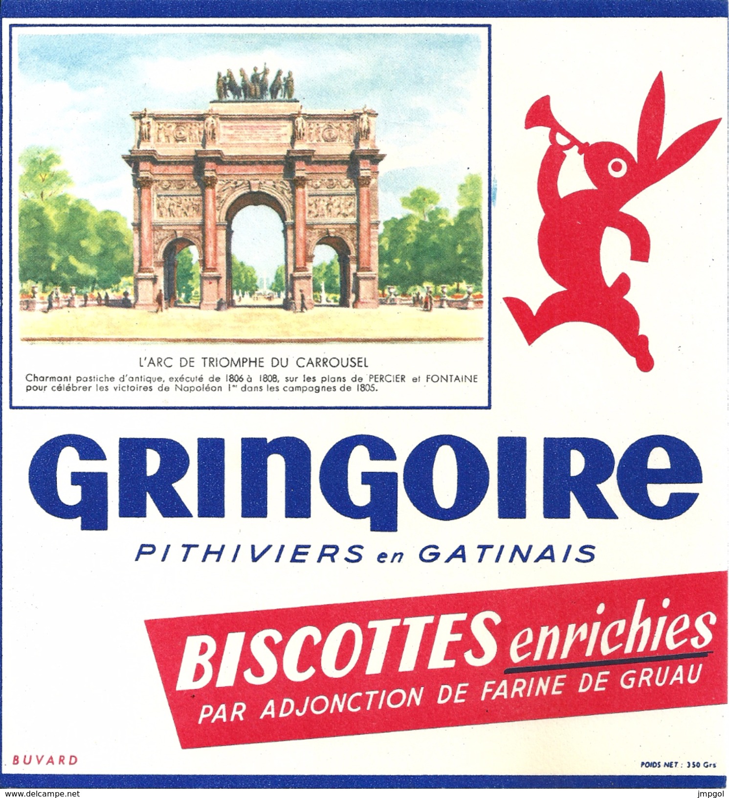 Buvard Biscottes Enrichies Gringoire Série Monument Et Lieux Parisiens L'Arc De Triomphe Du Carroussel - Biscottes