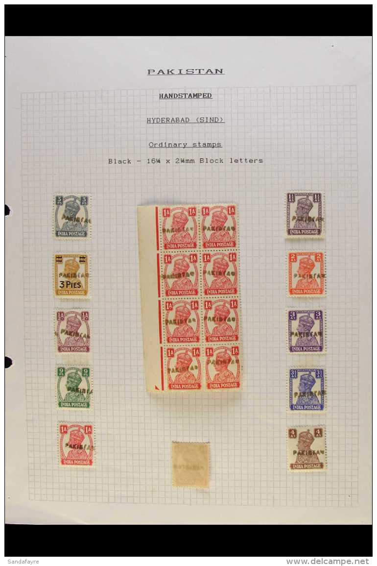 1947-1949 "PAKISTAN" LOCAL HANDSTAMPS OF HYDERABAD.  A Chiefly Mint Collection Of The "PAKISTAN" Handstamps... - Pakistan