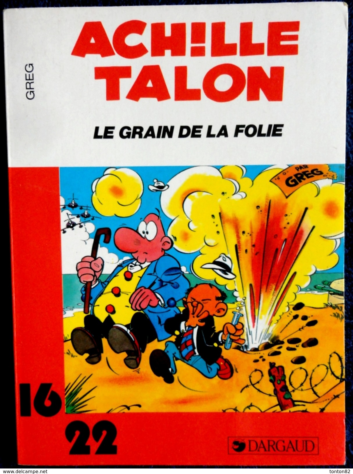 GREG - Achille Talon - Le Grain De La Folie - 16 / 22 - Dargaud N° 153- ( 1980 ) . - Flash