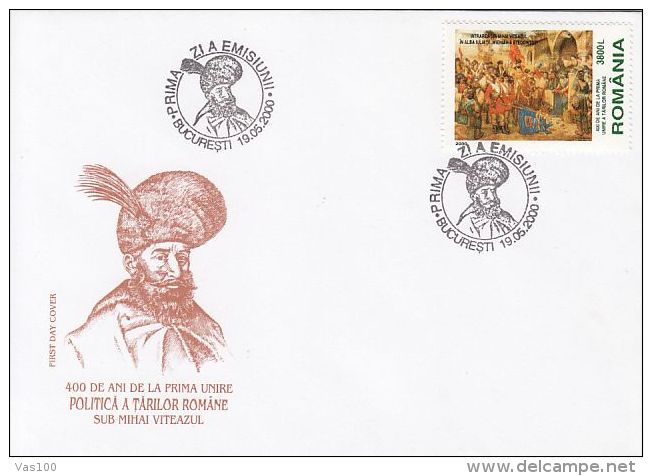 PRINCE MICHAEL THE BRAVE, FIRST ROMANIAN STATE UNION, COVER FDC, 2000, ROMANIA - FDC