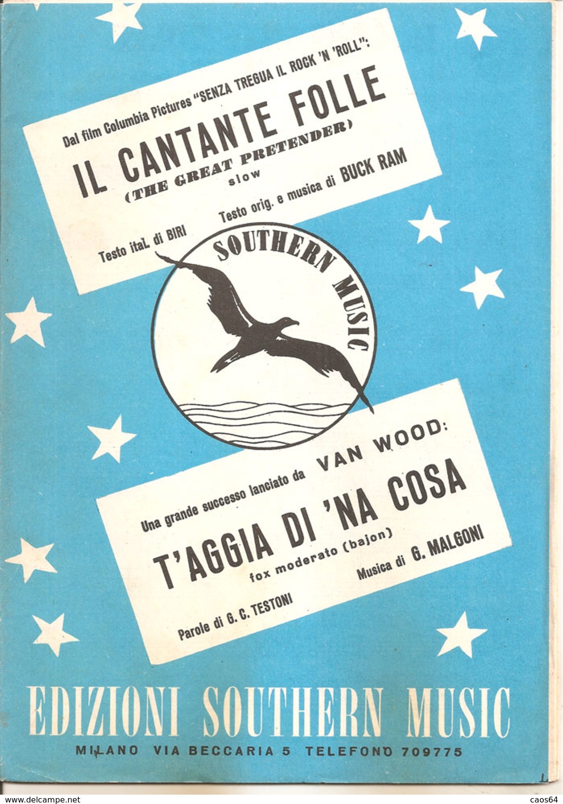 IL CANTANTE FOLLE - T'AGGIA DI 'NA COSA	 Biri Buck Ram Testoni Malgoni  Edizioni Southern Music - Scholingsboek
