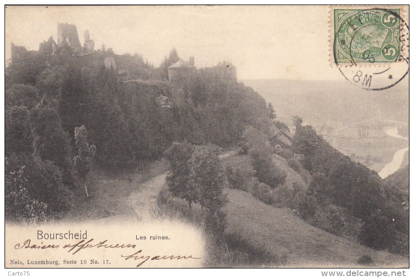 Luxembourg - Bourscheid - Les Ruines - 1906 Postmarked Ettelbruck - Bourscheid