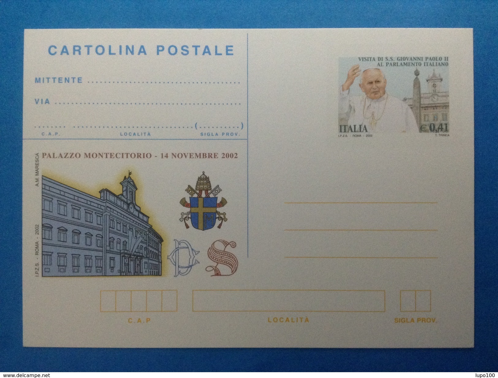 2002 ITALIA CARTOLINA POSTALE NUOVA NEW MNH** VISITA PAPA GIOVANNI PAOLO II A MONTECITORIO - - Stamped Stationery