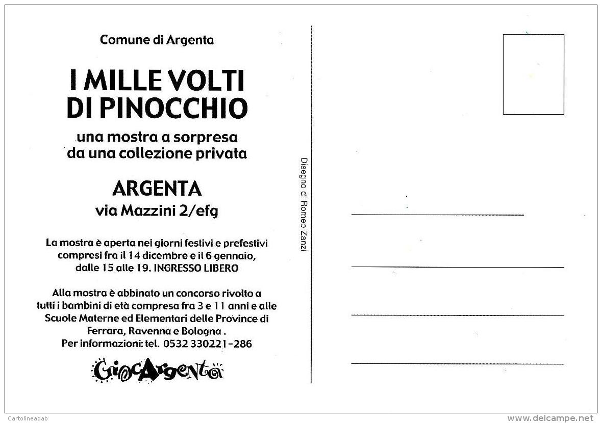 [MD1085] CPM - PINOCCHIO - I MILLE VOLTI - ARGENTA - MOSTRA A SORPRESA - NV - Fiabe, Racconti Popolari & Leggende