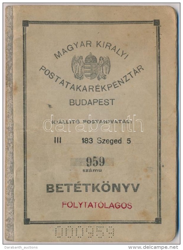 Szeged 1938. 'Magyar Kir&aacute;lyi Postatakar&eacute;kp&eacute;nzt&aacute;r' Szegedi 5. Fi&oacute;kj&aacute;nak... - Unclassified
