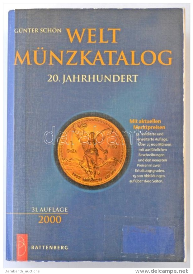 G&uuml;nter Sch&ouml;n: Welt M&uuml;nzkatalog - 20. Jahrhundert. 31. Kiad&aacute;s, Battenberg 2000., M&uuml;nchen.... - Non Classés