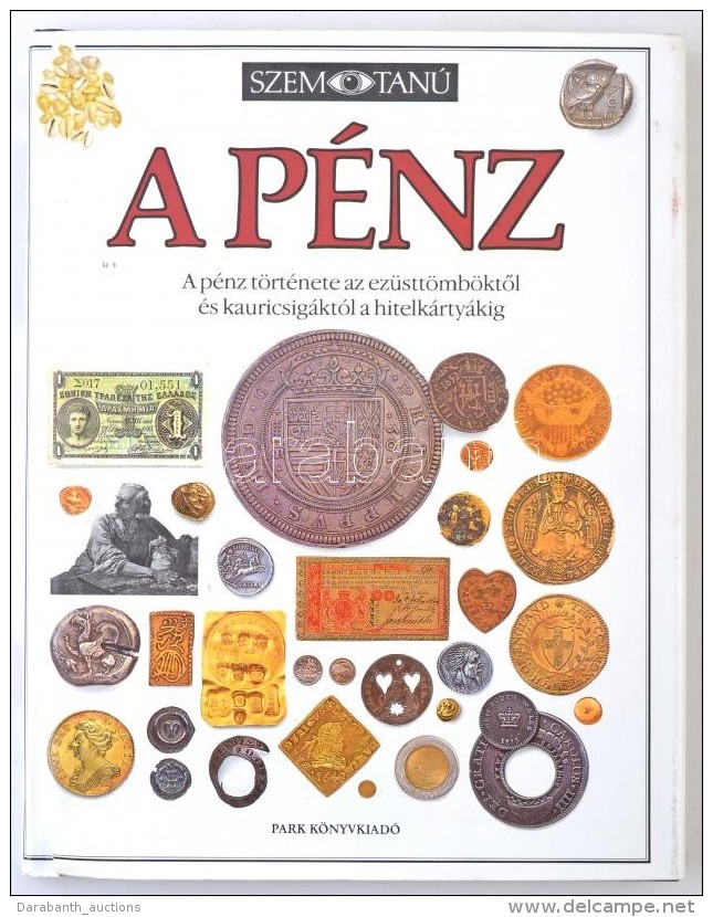 Joe Cribb: A P&eacute;nz. Szemtan&uacute; Sorozat. Budapest, Park Kiad&oacute;, 1991. Haszn&aacute;lt, De J&oacute;... - Zonder Classificatie