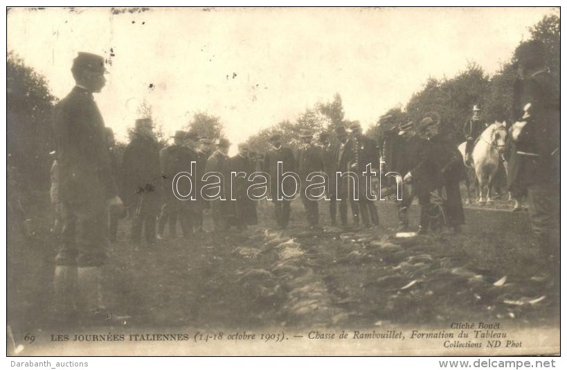 T2 1903 Les Journees Italiennes. Chasse De Rambouillet, Formation De Tableau / Hunting Session, Victor Emmanuel III... - Zonder Classificatie