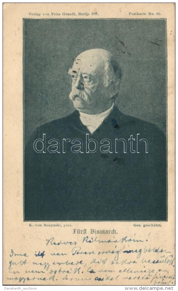 T2/T3 F&uuml;rst Bismarck; Verlag Von Fritz Grandt Postkarte No. 36 S: K. Von Rozynski - Zonder Classificatie