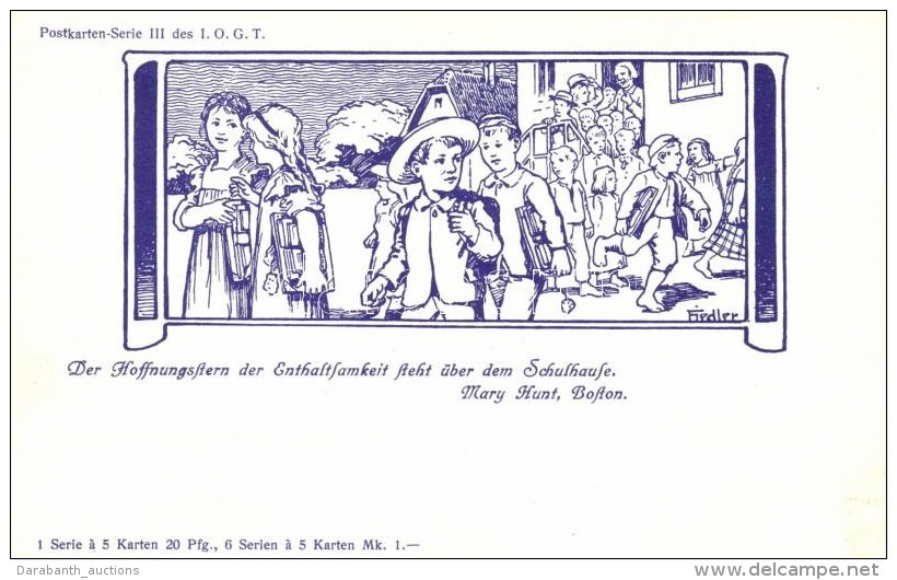 ** T1 Postkarten Serie III Des I.O.G.T. / Independent Order Of Good-Templars; Anti-alcohol Campaign S: Fiedler - Zonder Classificatie