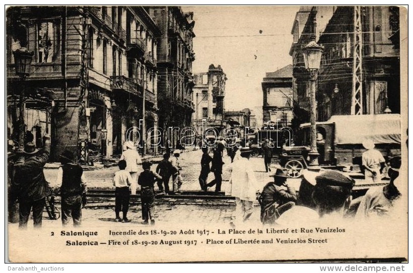 T2 1917 Thessaloniki, Salonique, Salonica; Fire Of 18-19 August. Place Of Libert&eacute;e And Venizelos Street - Non Classés