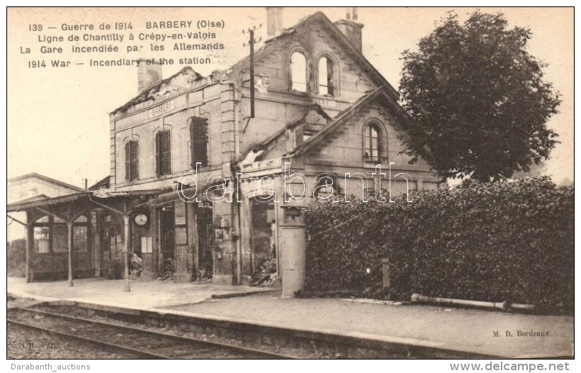 ** T1 1914 Barbery, Railway Station Destroyed By The Germans, During The War - Zonder Classificatie