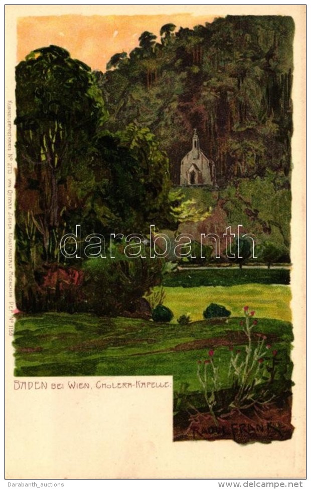 ** T1/T2 Baden Bei Wien, Cholera-Kapelle; K&uuml;nstlerpostkarte No. 2713. Von Ottmar Zieher, Litho S: Raoul Frank - Non Classés