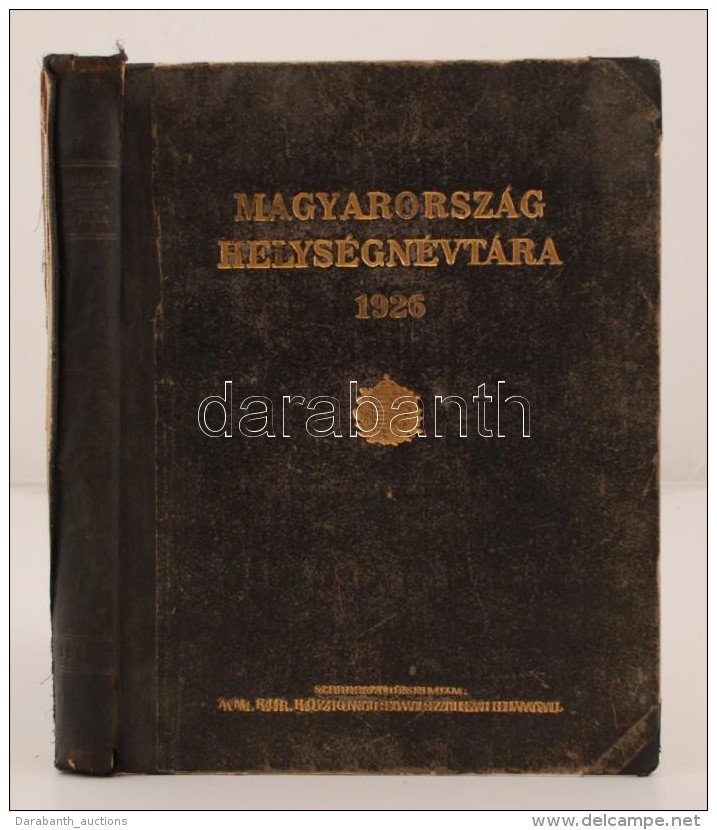 Magyarorsz&aacute;g Helys&eacute;gn&eacute;vt&aacute;ra. Bp., 1926, Magyar Kir&aacute;lyi K&ouml;zponti... - Zonder Classificatie
