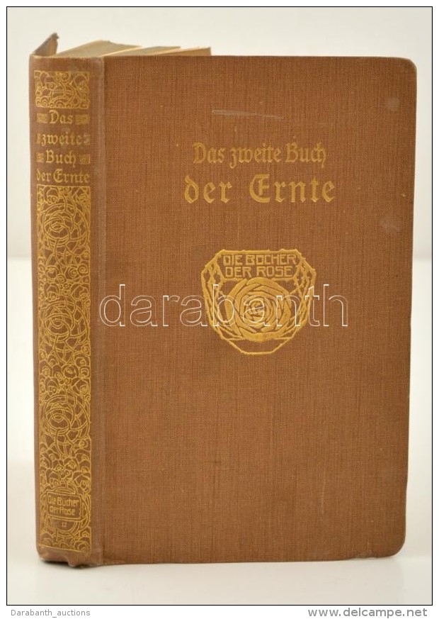 Das Zweite Buch Der Ernte Aus Acht Jahrhunderten Deutscher Lyrik. Szerk.: Vesper, Will. Ebenhausen, 1910, Wilhelm... - Non Classés