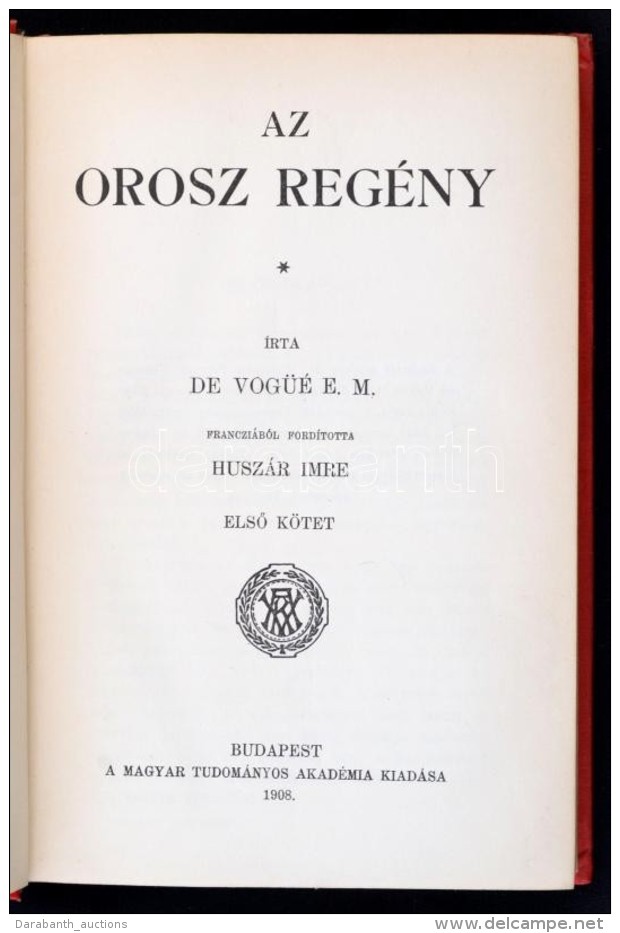 E. M. De Vog&uuml;&eacute;: Az Orosz Reg&eacute;ny I-II. Ford&iacute;totta Husz&aacute;r Imre. Bp., 1908, MTA.... - Zonder Classificatie