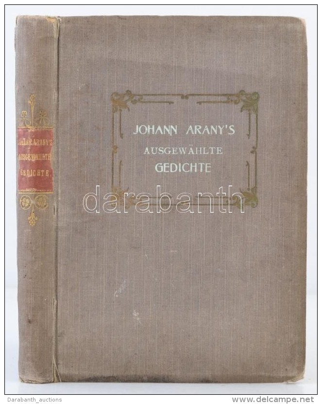 Johann Arany's Ausgew&auml;hlte Gedichte. Ford&iacute;totta Adolf Handmann. Kassa, 1908, Kocz&aacute;nyi... - Non Classés