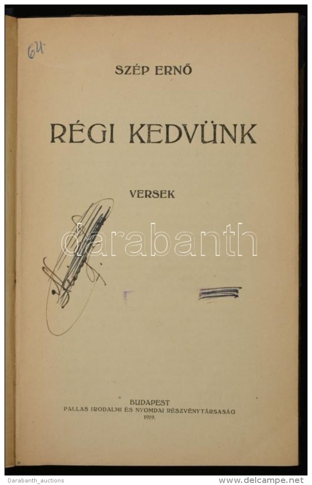Sz&eacute;p ErnÅ‘: R&eacute;gi Kedv&uuml;nk. Versek. Budapest, 1919, Pallas Irodalmi &eacute;s Nyomdai Rt. Korabeli... - Zonder Classificatie