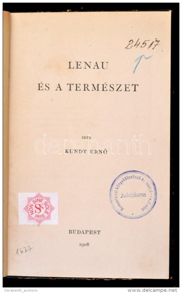 Kundt ErnÅ‘: Lenau &eacute;s A Term&eacute;szet. Bp., 1908, SzerzÅ‘i Kiad&aacute;s. Korabeli... - Zonder Classificatie