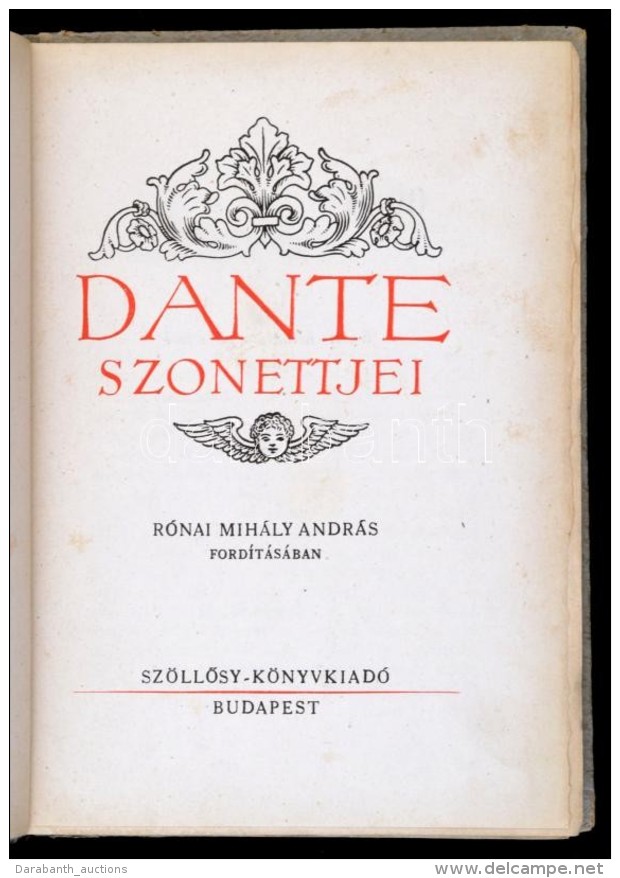 Dante Alighieri: Dante Szonettjei. Ford&iacute;totta R&oacute;nai Mih&aacute;ly Andr&aacute;s. Budapest, 1943,... - Zonder Classificatie