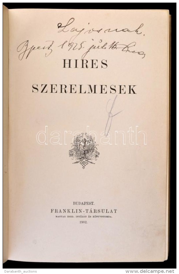 H&iacute;res Szerelmesek. Bp., 1902, Franklin-T&aacute;rsulat, 328 P. &Aacute;tk&ouml;t&ouml;tt... - Non Classés