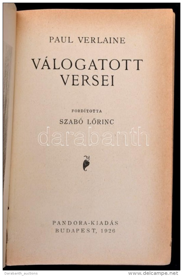 Paul Verlaine V&aacute;logatott Versei. Ford&iacute;totta Szab&oacute; LÅ‘rinc. Bp., 1926, Pandora-kiad&aacute;s.... - Zonder Classificatie