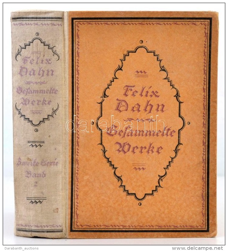 F&eacute;lix Dahn Gesammelte Werke 2. K&ouml;tet. Leipzig-Berlin-Grunewald, &eacute;..n, Breitkopf Und... - Non Classificati