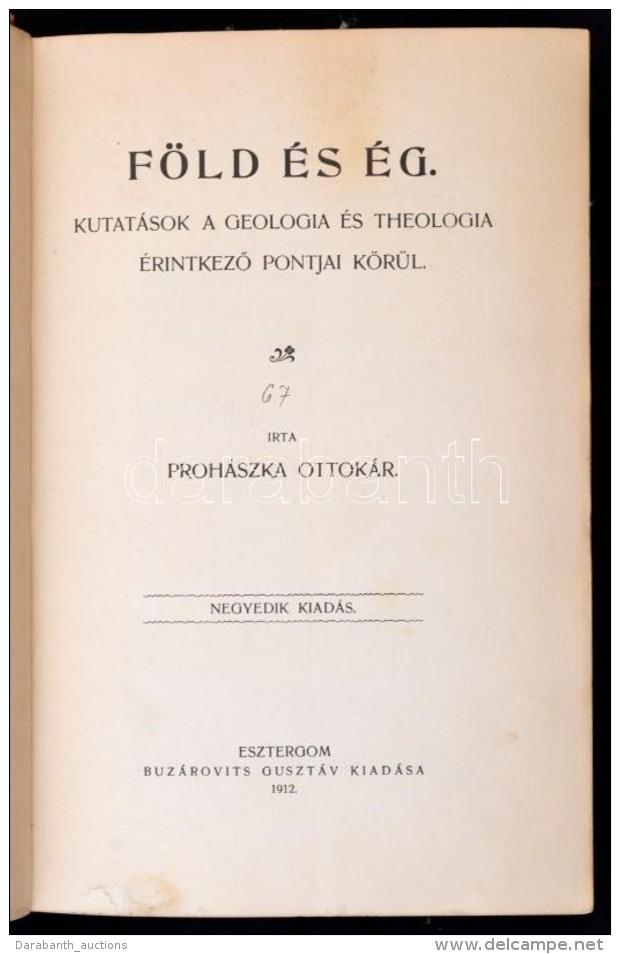 Proh&aacute;szka Ottok&aacute;r: F&ouml;ld &eacute;s &eacute;g. Kutat&aacute;sok A Geologia &eacute;s Theologia... - Zonder Classificatie