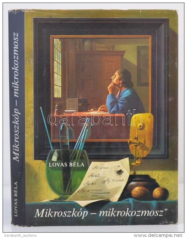 Lovas B&eacute;la: Mikroszk&oacute;p - Mikrokozmosz. Bp., 1984, Gondolat. Kiad&oacute;i Eg&eacute;szv&aacute;szon... - Zonder Classificatie