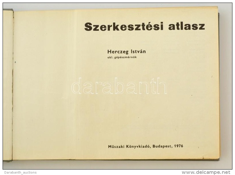 Szerkeszt&eacute;si Atlasz. Szerk.: Herczeg Istv&aacute;n. Bp., 1976, MÅ±szaki. Kiad&oacute;i... - Zonder Classificatie