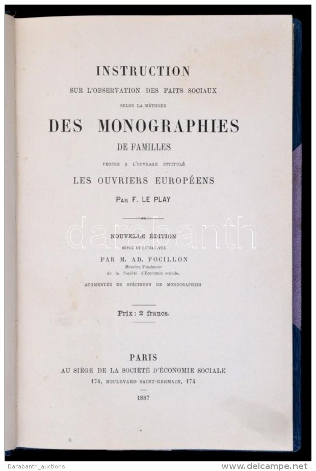 F(r&eacute;d&eacute;ric) Le Play: Instruction Sur L'observation Des Faits Sociaux Selon La M&eacute;thode Des... - Unclassified