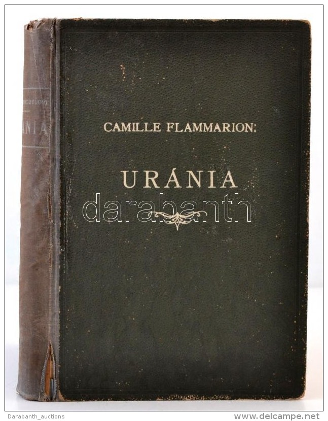 Camille Flammarion: Ur&aacute;nia. Bieler, Gambard &eacute;s Myrbach Eredeti Rajzaival. Bp., 1896,... - Non Classés