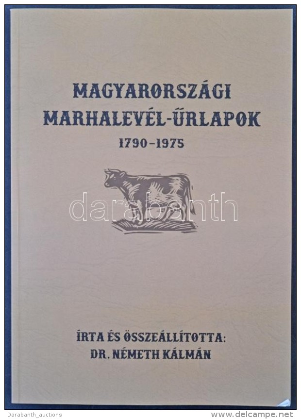 Dr N&eacute;meth K&aacute;lm&aacute;n: Magyarorsz&aacute;gi Marhalev&eacute;l Å±rlapok 1790-1975, 502 Old. / Cattle... - Unclassified