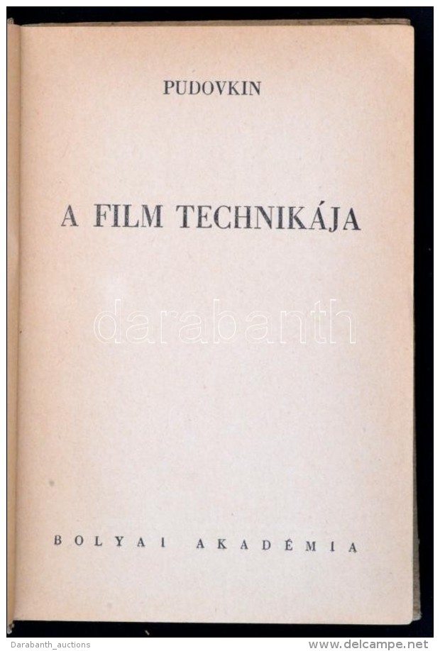Pudovkin: A Film Technik&aacute;ja. B&oacute;lyai K&ouml;nyvek. Ford&iacute;tott&aacute;k Dr. Sz&eacute;kely... - Unclassified