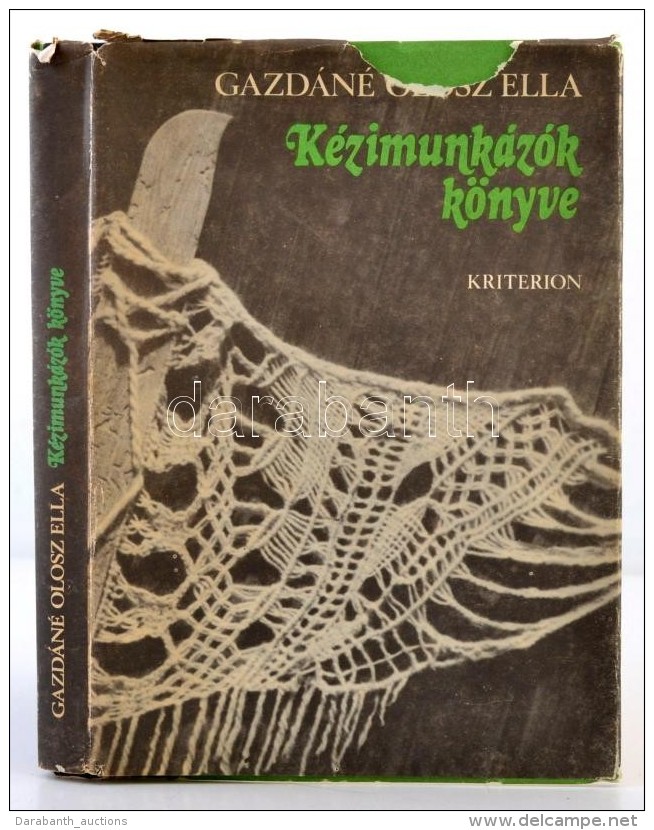 Gazd&aacute;n&eacute; Olosz Ella: K&eacute;zimunk&aacute;z&oacute;k K&ouml;nyve. Bukarest, 1986, Kriterion.... - Non Classés